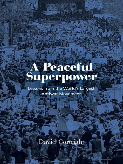 Title details for A Peaceful Superpower by David Cortright - Available